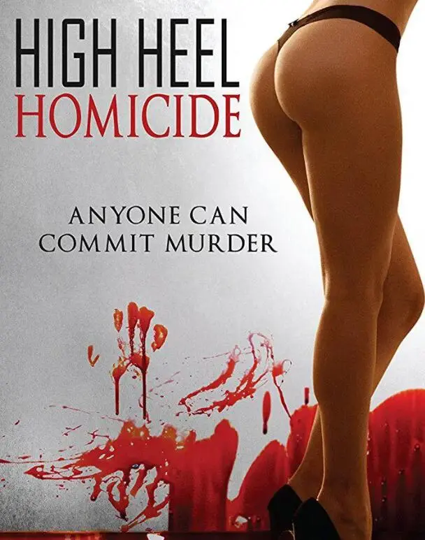 《高跟鞋杀姬》：性感高跟鞋下的致命复仇，一场视觉与心理的双重盛宴！